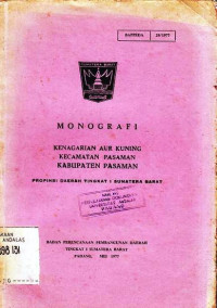 Monografi Kenagarian Aur Kuning Kecamatan Pasaman Kabupaten Pasaman Propinsi Daerah Tingkat I Sumatera Barat