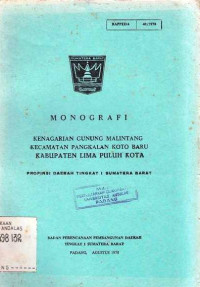 Monografi Kenagarian Gunung Malintang Kecamatan Pangkalan Koto Baru Kabupaten Lima Puluh Kota Propinsi Daerah Tingkat I Sumatera Barat