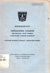 Monografi Kenagarian Kasang Kecamatan Koto Tangah Kabupaten Padang Pariaman Propinsi Daerah Tingkat I Sumatera Barat