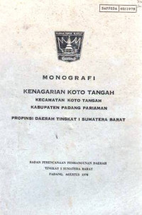 Monografi Kenagarian Koto Tangah Kecamatan Koto Tangah Kabupaten Padang Pariaman Propinsi Daerah Tingkat I Sumatera Barat