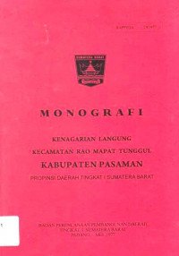 Monografi Kenagarian Langgung Kecamatan Rao Mapat Tunggul Kabupaten Pasaman Propinsi Daerah Tingkat I Sumatera Barat