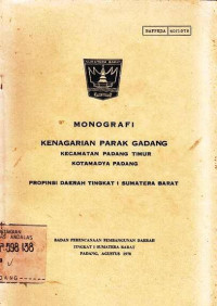 Monografi Kenagarian Parak Gadang Kecamatan Padang Timur Kotamadya Padang Propinsi Daerah Tingkat I Sumatera Barat