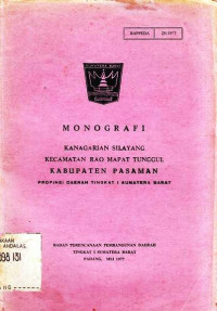 Monografi Kenagarian Silayang Kecamatan Rao Mapat Tunggul Kabupaten Pasaman Propinsi Daerah Tingkat I Sumatera Barat