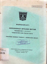 Monografi Kenagarian Situjuh Batur Kecamatan Luhak Kabupaten Lima Puluh Kota Propinsi Daerah Tingkat I Sumatera Barat