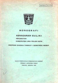 Monografi Kenagarian Suliki Kecamatan Kabupaten Lima Puluh Kota Propinsi Daerah Tingkat I Sumatera Barat