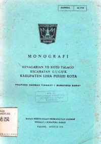 Monografi Kenagarian VII Koto Talago Kecamatan Guguk Kabupaten Lima Puluh Kota Propinsi Daerah Tingkat I Sumatera Barat