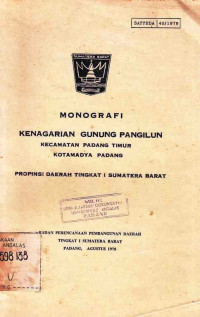 Monografi Kenagarian Gunung Pangilun Kecamatan Padang Timur Kotamadya Padang Propinsi Daerah Tingkat I Sumatera Barat