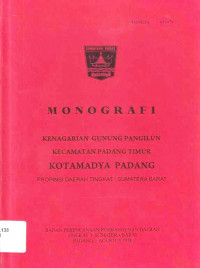 Monografi Kenagarian Gunung Pangilun Kecamatan Padang Timur Kotamadya Padang Propinsi Daerah Tingkat I Sumatera Barat