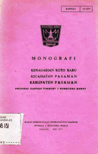 Monografi Kenagarian Koto Baru Kecamatan Pasaman Kabupaten Pasaman Propinsi Daearah Tingkat I Sumatera Barat