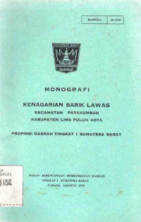 Monografi Kenagarian Sarik Lawas Kecamatan Payakumbuh Kabupaten Lima Puluh Kota Propinsi Daerah Tingkat I Sumatera Barat