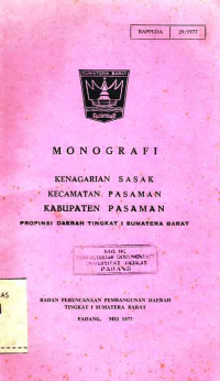 Monografi Kenagarian Sasak Kecamatan Pasaman Kabupaten Pasaman Propinsi Daearah Tingkat I Sumatera Barat