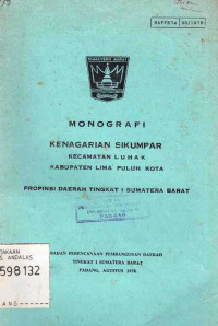 Monografi Kenagarian Sikumpar Kecamatan Luhak Kabupaten Lima Puluh Kota Propinsi Daerah Tingkat I Sumatera Barat