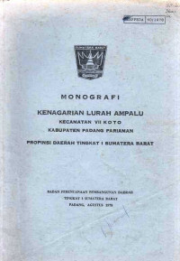 Monografi Kenagarian Lurah Ampalu Kecamatan VII Koto Kabupaten Padang Pariaman Propinsi Daerah Tingkat I Sumatera Barat