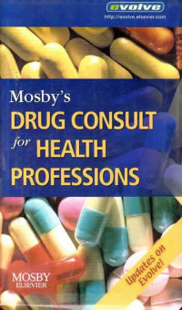 Mosby's Drug Consult for Health Professions