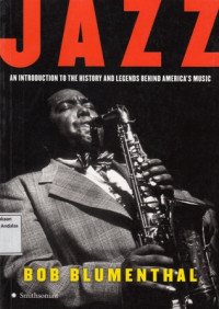 Jazz : An Introduction to the History and Legends Behind America's Music