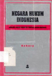 Negara Hukum Indonesia : Analisis Yuridis Normatif Tentang Unsur-Unsurnya