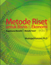 Metode Riset Untuk Bisnis Dan Ekonomi: Bagaimana Meneliti Dan Menulis Tesis