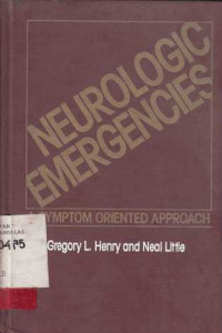 Neurologic Emergencies  A Symptom Oriented Approach