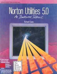 Norton Utilities 5.0  An Illustrted Tutorial