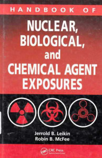 Handbook of Nuclear Biological, and Chemical Agents Exposures