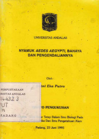 Nyamuk Aedes Aegypti, Bahaya dan Pengendaliannya