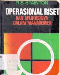 Operasional Riset Dan Aplikasinya Dalam Managemen