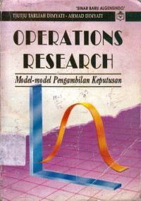 Operations Research : Model-Model Pengambilan Keputusan