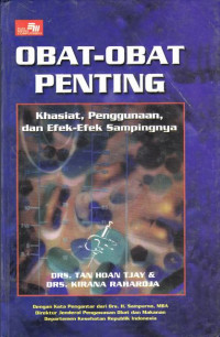 Obat-Obat Penting Khasiat, Penggunaan Dan Efek-Efek Sampingnya