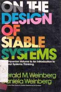 On the Design of Stable Systems  A companion volume to An Introduction to General Systems Thinking