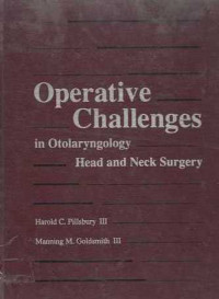 Operative Challenges in Otolaryngology-Head And Neck Surgery