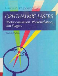 Ophthalmic Lasers  Photocoagulation  Photoradiation And Surgery