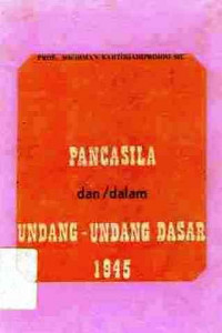 Pancasila dan / Dalam Undang-Undang Dasar 1945