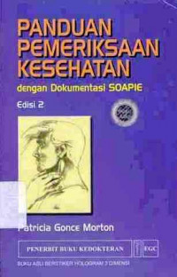 Panduan Pemeriksaan Kesehatan dengan Dokumentasi Soapie