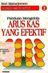 Panduan Mengelola Arus Kas Yang Efektif Jilid 2