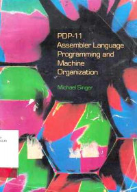 PDP-11 : Assembler Language Programming And Machine Organization