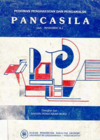 Pedoman Penghayatan Dan Pengamalan Pancasila : Diangkat Dari Bahan Penataran Buku I