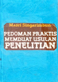 Pedoman Praktis Membuat Usulan Penelitian