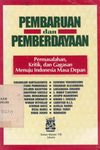 Pembaruan Dan Pemberdayaan : Permasalahan, Kritik, dan Gagasan Menuju Indonesia Masa Depan / ITB