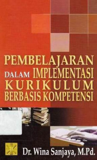 Pembelajaran Dalam Implementsi Kurikulum Berbasis Kompetensi