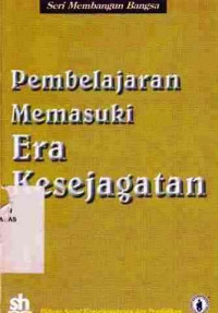 Pembelajaran Mamasuki Era Kesejagatan / Tim Penyunting, Sularso Supater; Bambang Subandrijo; Sutarno