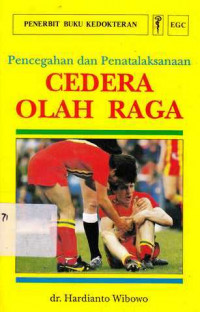 Pencegahan Dan Penatalaksanaan Cedera Olah Raga