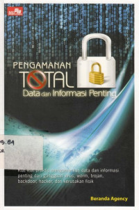 Pengamanan Total Data Dan Informasi Penting