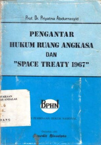 Pengantar Hukum Ruang Angkasa Dan Space Treaty 1967