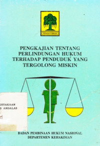 Pengkajian Tentang Perlindungan Hukum Terhadap Penduduk Yang Tergolong MIskin