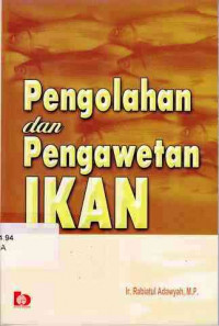 Pengolahan dan Pengawetan Ikan