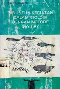 Penuntun Kegiatan Dalam Biologi Dengan Metode Inquiry