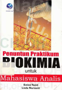 Penuntun Praktikum Biokimia Untuk Mahasiswa Analis