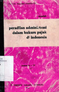 Masalah Peradilan Administrasi Dalam Hukum Pajak Di Indonesia