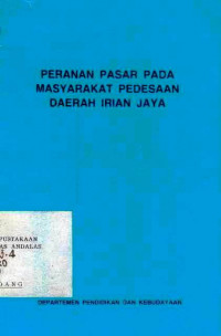 Peranan Pasar Pada Masyarakat Pedesaan Daerah Irian Jaya