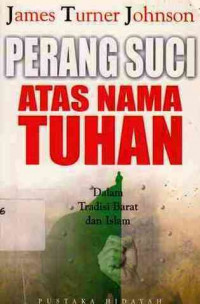 Perang Suci Atas Nama Tuhan : Dalam Tradisi Barat